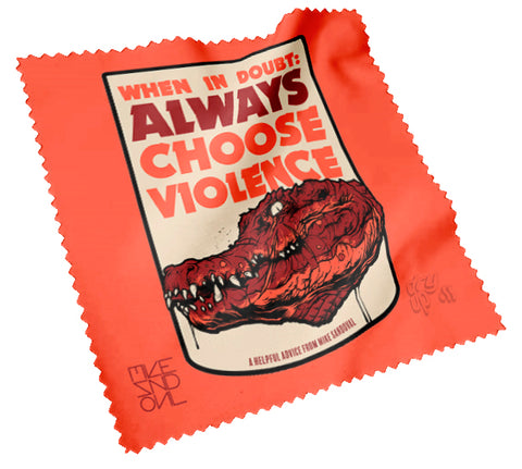 Paño de Microfibra Always Choose Violence MIKE SANDOVAL